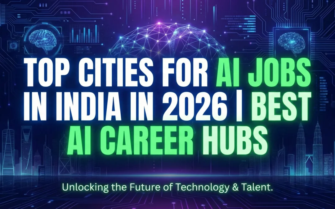 Top Cities for AI Jobs in India in 2026 | Best AI Career Hubs